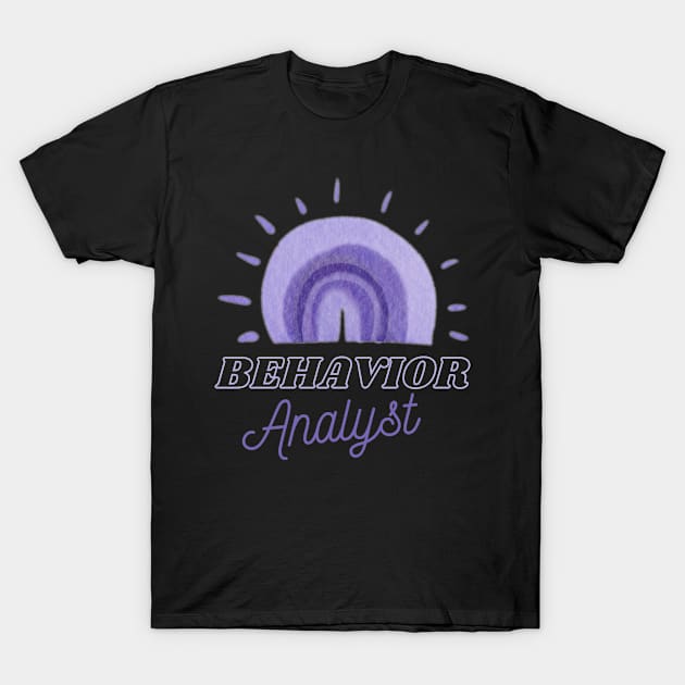 Behavior Analyst apparel or gift for every BA, BCBA or ABA Therapy student. Behavior Analyst appreciation gift T-Shirt by The Mellow Cats Studio